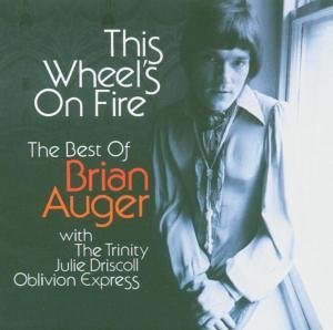 AUGER,BRIAN/THIS WHEEL'S ON FIRE-BEST OF